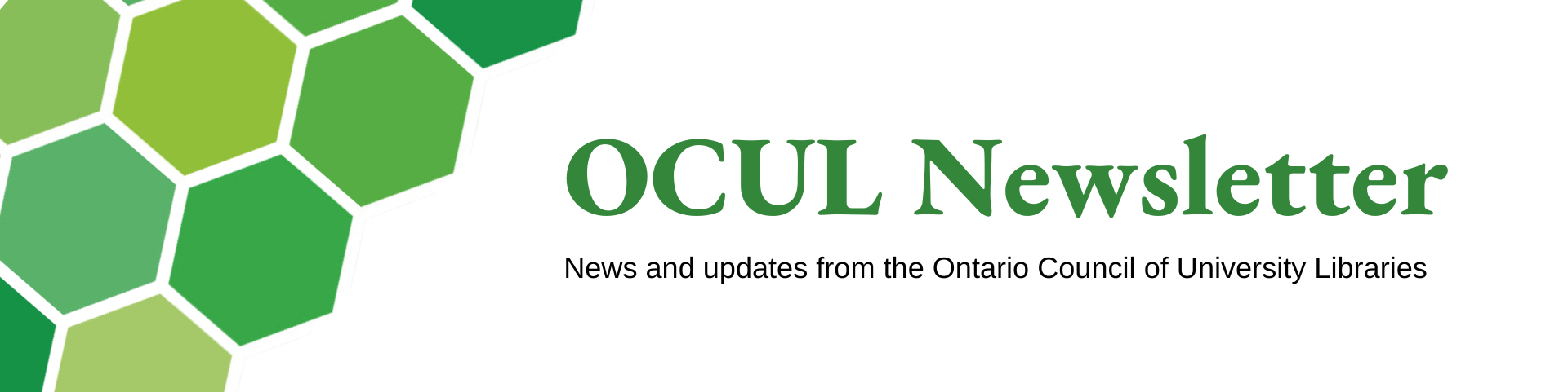 OCUL Newsletter - news and updates from the Ontario Council of University Libraries